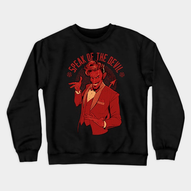 Speak Of The Devil Crewneck Sweatshirt by hafaell